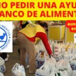 Como solicitar ayuda al Banco de Alimentos.